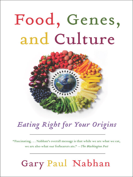 Title details for Food, Genes, and Culture by Gary  Paul Nabhan - Available